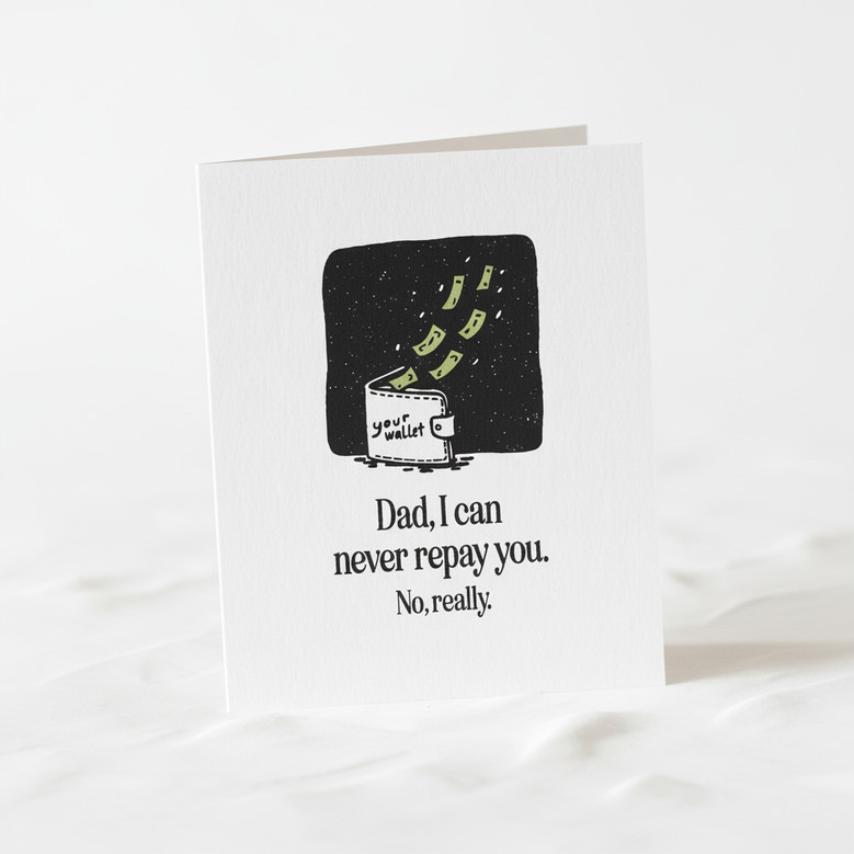 Hilarious Lost Money Dad Greeting Card - Snarky Father's Day Gift