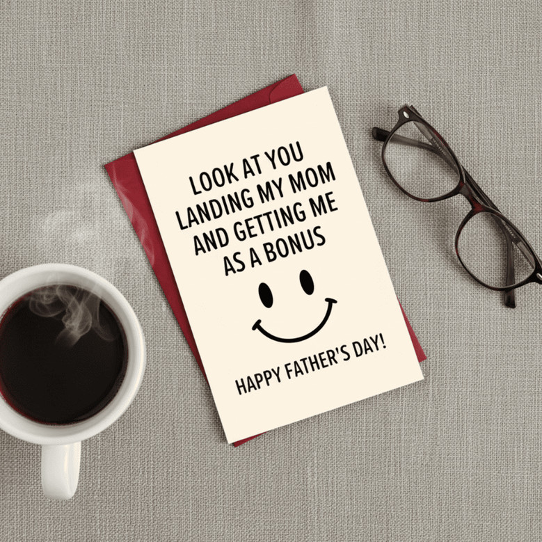 To My Favorite Bonus Dad - Funny Father's Day Greeting Card