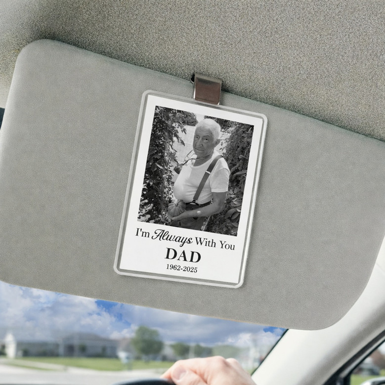 Always With You - Dad Memorial Photo Magnetic Car Visor Clip