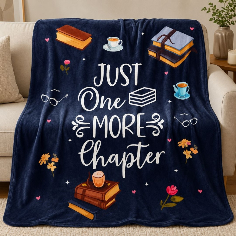 Just One More Chapter Blanket - Reader Gift for Bookworms