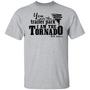 You Are The Trailer Park I Am The Tornado Beth Dutton T-Shirt