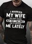 Casual All Season Text Letters Funny Wife Meme Micro-elasticity Daily Regular Fit Crew Neck H-line Regular Size T-shirt For Men