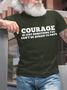Men Casual All Season Text Letters Courage Lightweight Micro-elasticity Daily Crew Neck Regular Size T-shirt