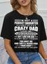 I'm Not A Perfect Daughter But My Crazy Dad Loves Me Funny T-shirt