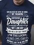 I'm The Lucky One To Be Her Dad Best Gift Shirts&tops