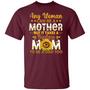 Sunflower Any Women Can Be A Mother But It Takes A Badass Mom To Be A Dad Too Graphic Design Printed Casual Daily Basic Unisex T-Shirt