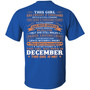 This Girl Has Fought A Thousand Battles And Cried Thousand Tears Was Born In December Print On Back Graphic Design Printed Casual Daily Basic Unisex T-Shirt