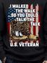 Men Walked The Walk Talk The Talk Veteran Text Letters Regular Fit Crew Neck Sweatshirt