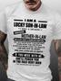 Men's I Am A Lucky Son-in-law I Have A Freaking Awesome Mather-in-law Funny Text Letters Casual T-shirt