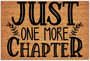 Coir Doormat Positive Quotes Lettering Words Funny Entryway Rug With Heavy Duty Just One More Chapter Coir Doormat For Entry Front Porch Decor Brown Housewarming Gift