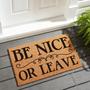 Funny Welcome Coir Doormat Be Nice Or Leave Welcome Front Porch Decor Doormat For The Entrance Way Indoor&outdoor Rugs With Heavy-duty Backing Non-slip Coir Doormat Novelty Gift Mat