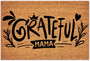 Outdoor Mats For Home Entrance Quote Inspirational Motivational Funny Coir Doormat With Heavy Duty Backing Grateful Mama Coir Mat Indoor Outdoor - Front Door Entryway Mats Housewarming Gift