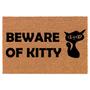 Beware Of Kitty Cat Funny Coir Doormat Door Mat Entry Mat Housewarming Gift Newlywed Gift Wedding Gift New Home