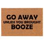 Go Away Unless You Brought Booze Funny Coir Doormat Door Mat Housewarming Gift Newlywed Gift Wedding Gift New Home