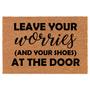 Leave Your Worries And Your Shoes At The Door Funny Coir Doormat Welcome Front Door Mat New Home Closing Housewarming Gift