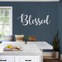 Blessed Script Metal Word Sign Rustic Metal Blessed Sign Farmhouse Decor Housewarming Gift Metal Wall Art Steel Word Art