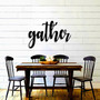 Gather Script Word Sign Rustic Metal Gather Sign Housewarming Gift Farmhouse Decor Holiday Decor Word Artword Art