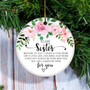 To My Sister I Will Always Be There For You Best Friend Gift From Bestie Soul Or Long Distance Decoration Christmas Tree Ornament
