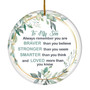 To My Son Ornament from Mom Dad Mother Always Remember You are Braver Stronger Smarter for Son Christmas Tree Ornament