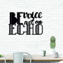 Be Voice Not An Echo Metal Wall Art Signs With Sayings Metal Letters Home Wall Decor Wall Hanging Housewarming Gift Farmhouse Word Laser Cut