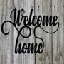 Welcome Home Script Metal Word Sign Rustic Metal Sign Cursive Farmhouse Decor Housewarming Gift Metal Wall Art Steel Word Art