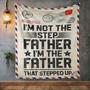 Air Mail To My Stepped Up Dad Blanket from Daughter or Son I'm Not The Step Father I'm The Father That Stepped Up Blanket Gifts for Father's Day