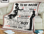 Family Blanket To My Mom You Will Always Be My Loving Mother,Love Your Son, Gift For Mom Family Home Decor Bedding Couch