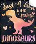 Just A Girl Who Loves Dinosaurs Classic Blanket Throw, Flannel Fleece Microfiber Lightweight Soft Cozy Luxury for All Season in Home Bed Sofa Chairs Dorm