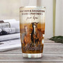 Personalized Horse Dad To Daughter Stainless Steel Tumbler 20Oz
