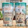 Let Your Fairth Be Bigger Than Your Fear-Turtle Faith Personalized Stainless Steel Tumbler 20Oz