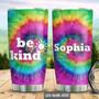 Personalized Tie Dye Hippie Be Kind Stainless Steel Tumbler 20Oz