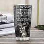 To Son Deer Personalized Stainless Steel Tumbler 20Oz