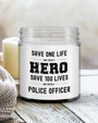 Save One Life Hero Police Officer Candle| Gift for Cop| Unique Gift for Police officer Soy Wax Candle Jar 9oz