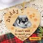 Personalized Christmas Gift For Daddy To Be Bump Can’t Wait To Meet You Ultrasound Sonogram Ornament, Bump's First Christmas, New Dad Gift