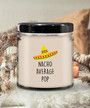 Nacho Average Pop Candle 9 oz Vanilla Scented Soy Wax Blend Candles Funny Gift