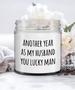 Another Year As My Husband You Lucky Man Candle Vanilla Scented Soy Wax Blend 9 oz. with Lid