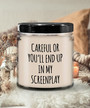 Careful or You'll End Up in My Screenplay Candle 9 oz Vanilla Scented Soy Wax Blend Candles Funny Gift