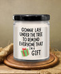 Sarcastic Christmas Naughty Christmas Christmas Humor Gonna Lay Under The Tree Funny Vanilla Scented 9oz Soy Wax Candle