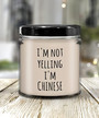 I'm Not Yelling I'm Chinese Candle 9oz Vanilla Scented Soy Wax Blend Candles Funny Gifts