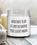 Another Year As My Husband You Lucky Man Candle Vanilla Scented Soy Wax Blend 9 oz. with Lid