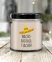 Nacho Average Teacher Candle 9 oz Vanilla Scented Soy Wax Blend Candles Funny Gift