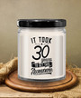 It Took 30 Years to Get This Awesome Candle 9 oz Vanilla Scented Soy Wax Blend Candles Funny Gift