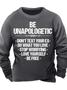 Men’s Be Unapologetic Don’t Text Your Ex Do What You Love Casual Text Letters Crew Neck Regular Fit Sweatshirt
