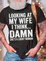 Men’s Looking At My Wife I Think Damn She’s A Lucky Woman Casual Crew Neck Regular Fit T-shirt