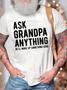 Men’s Ask Grandpa Anything He’ll Make Up Something Good Casual T-shirt