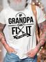 Men's If Grandpa Can't Fix It No One Can Casual Text Letters Regular Fit T-shirt