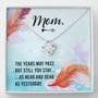Mom - The Years May Past But Still You Stay As Near And Dear As Yesterday - Love Knot Necklace