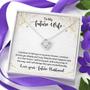 To My Future Wife I Promise To Hold You In My Arms Forever Love Knot Necklace