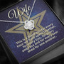 To My Star Wife; Thank You For Every Hour We Have Spent Together; White Gold Love Knot Necklace.