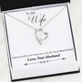 Gifts For Wife "Husband & Wife Not Always Eye To Eye But Always Heart To Heart" - Forever Love Necklace
